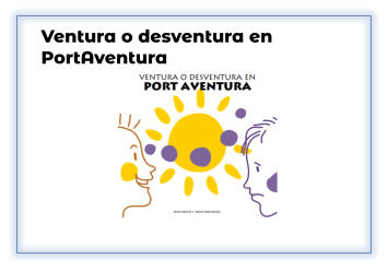 Ventura o desventura en PortAventura